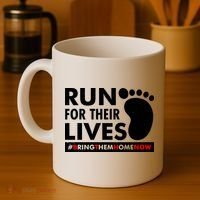 Run For Their Lives #Bring Them Home Now Coffee Mug thumb 4