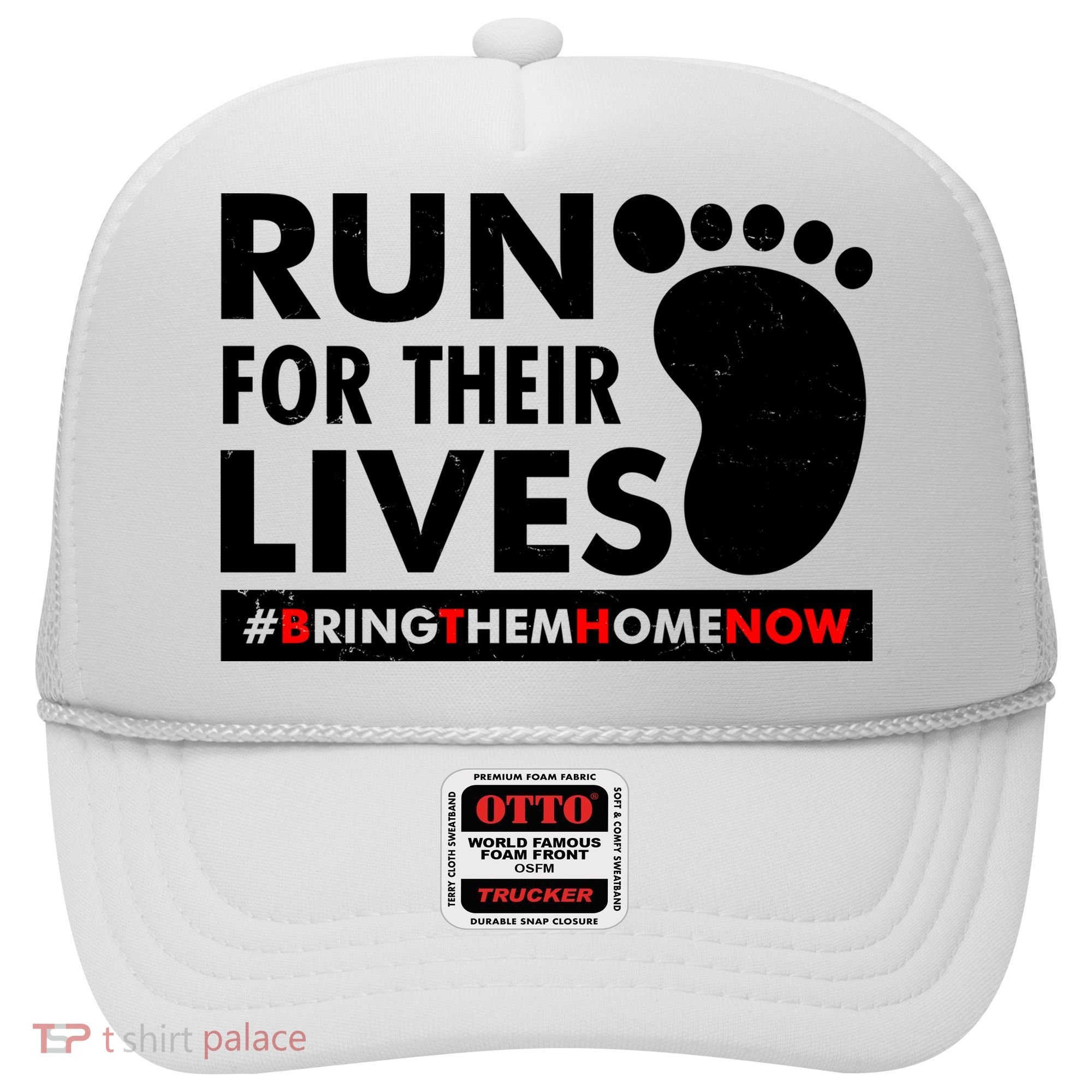 Run For Their Lives #Bring Them Home Now Hat
