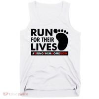 Run For Their Lives #Bring Them Home Now Tank Top thumb 0