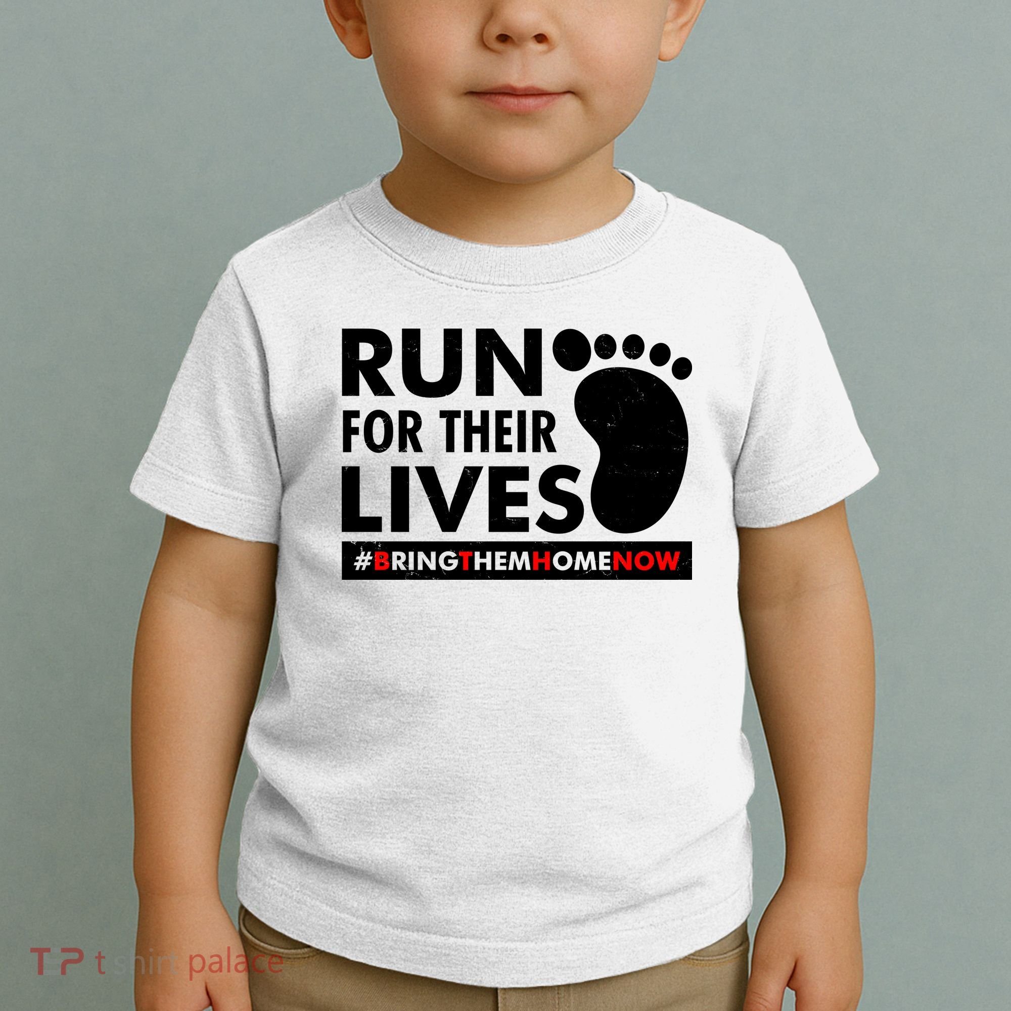 Run For Their Lives #Bring Them Home Now Toddler T-Shirt