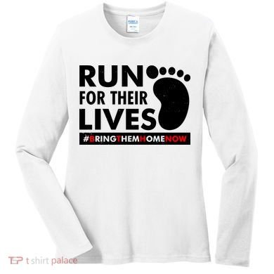Run For Their Lives #Bring Them Home Now Women's Long Sleeve Shirt