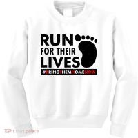 Run For Their Lives #Bring Them Home Now Kids Sweatshirt thumb 0