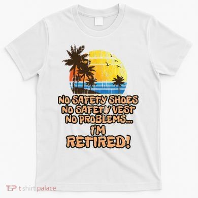 Retired For The Construction Worker T-Shirt