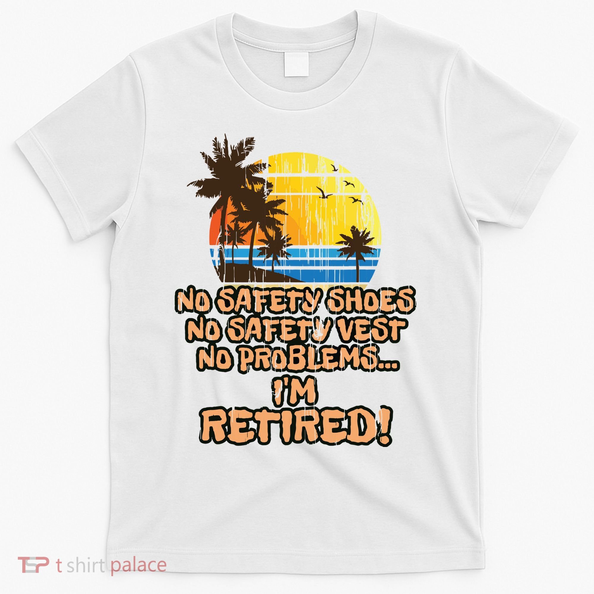 Retired For The Construction Worker T-Shirt