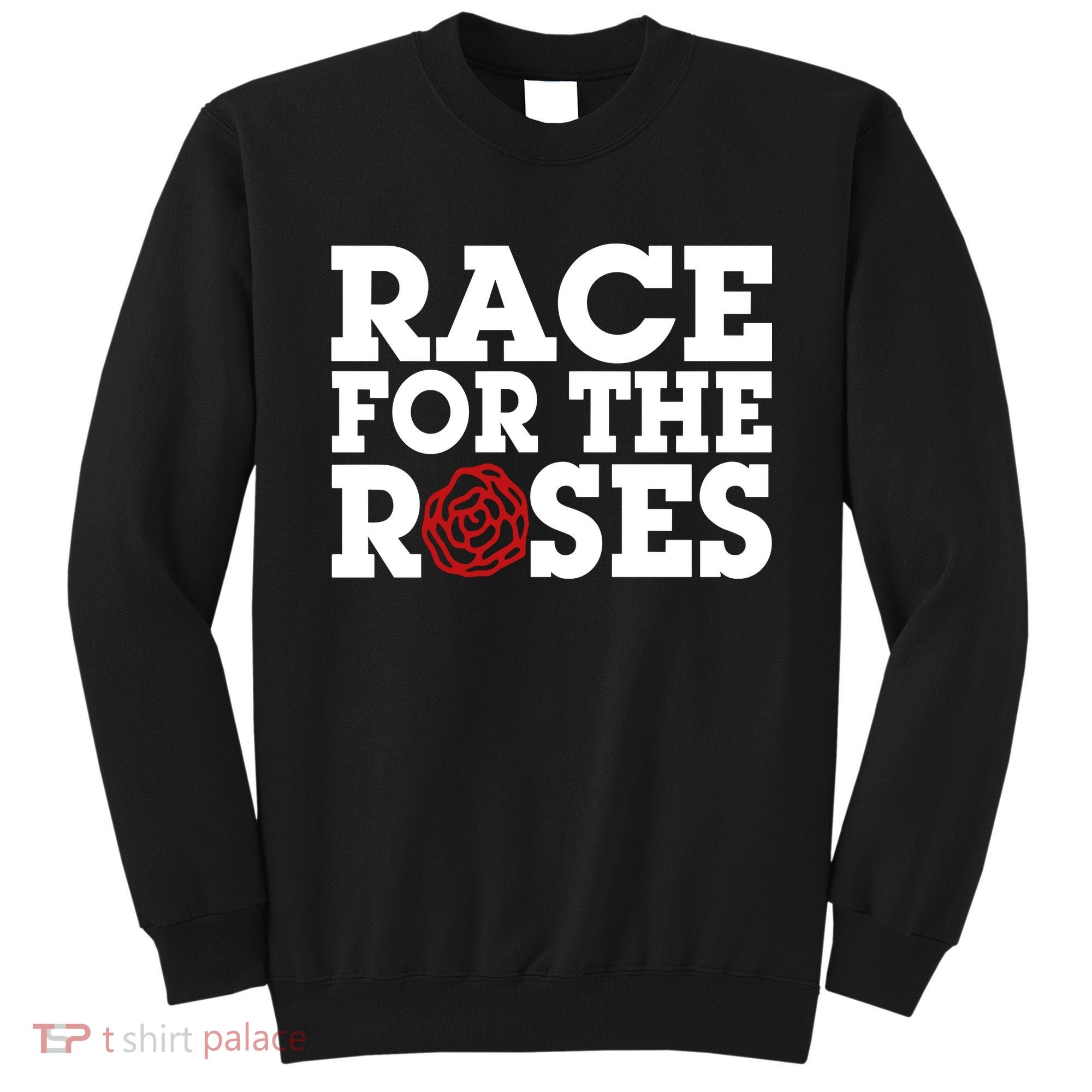 Race For The Roses Sweatshirt