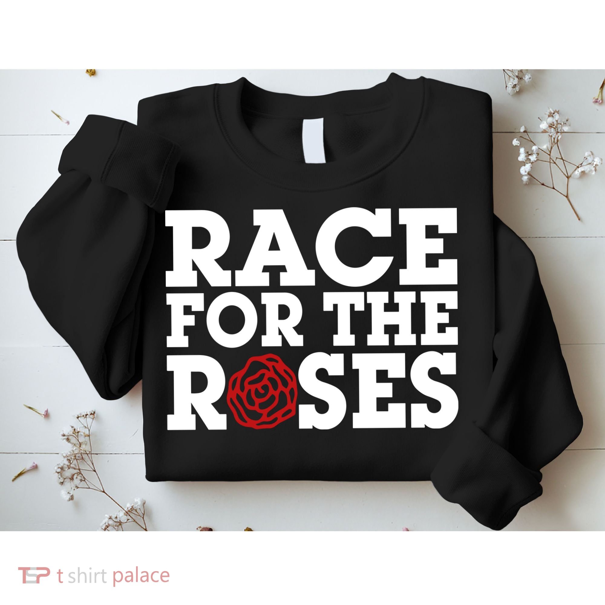 Race For The Roses Sweatshirt