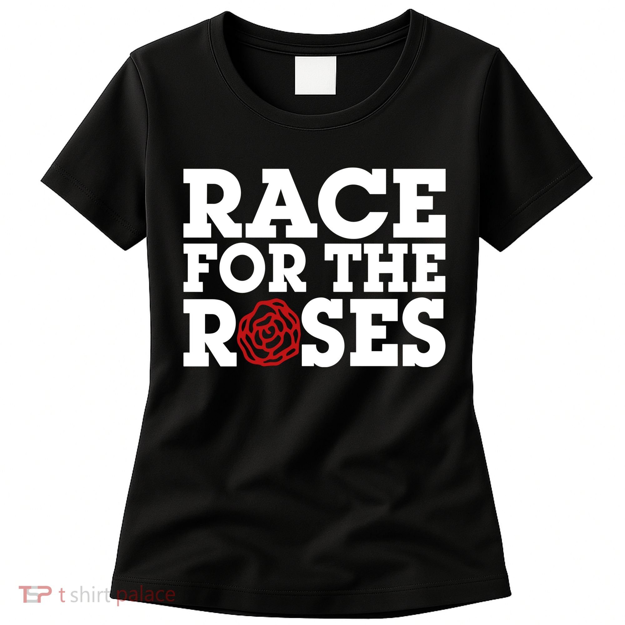 Race For The Roses Women's T-Shirt