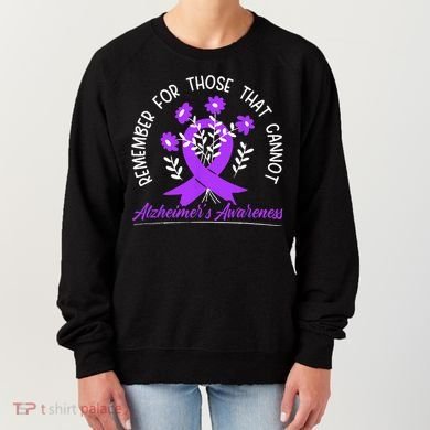 Remember For Thise That Cannot Alzheimers Awareness Women's Sweatshirt