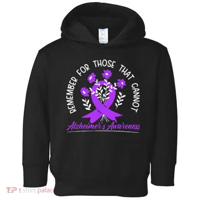 Remember For Thise That Cannot Alzheimers Awareness Toddler Hoodie