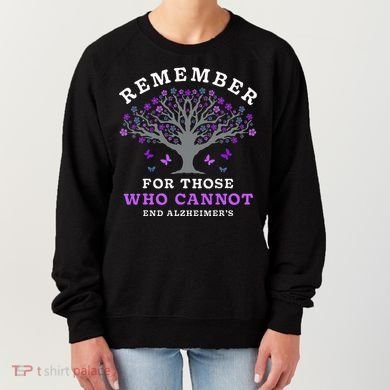 Remember For Those Who Cannot AlzheimerS Awareness Women's Sweatshirt