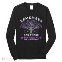 Remember For Those Who Cannot AlzheimerS Awareness Long Sleeve Shirt thumb 0