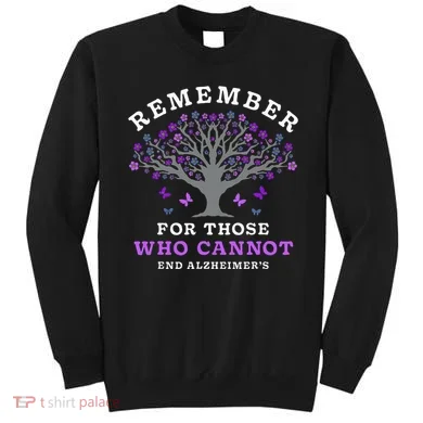 Remember For Those Who Cannot AlzheimerS Awareness Sweatshirt