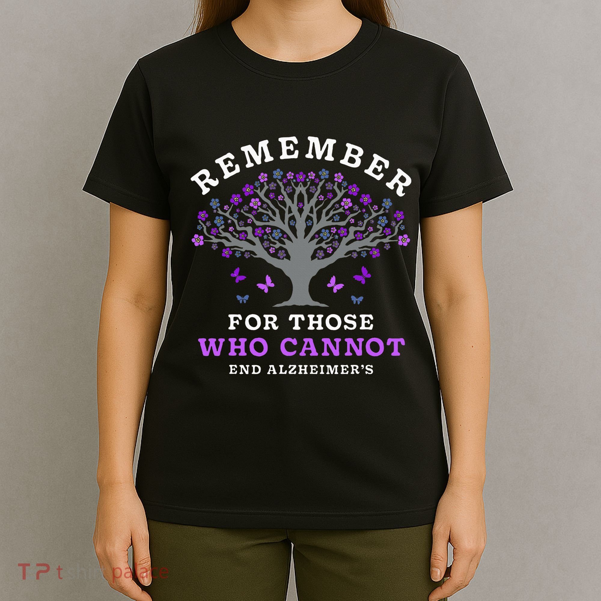 Remember For Those Who Cannot AlzheimerS Awareness T-Shirt