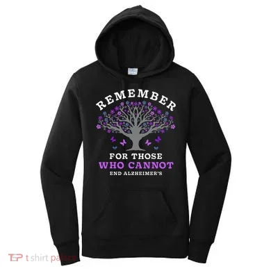 Remember For Those Who Cannot AlzheimerS Awareness Women's Hoodie
