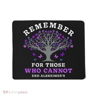 Remember For Those Who Cannot AlzheimerS Awareness Mousepad