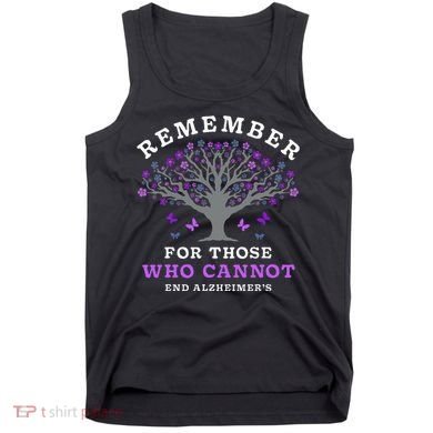 Remember For Those Who Cannot AlzheimerS Awareness Tank Top