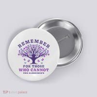 Remember For Those Who Cannot AlzheimerS Awareness Dementia Button thumb 0