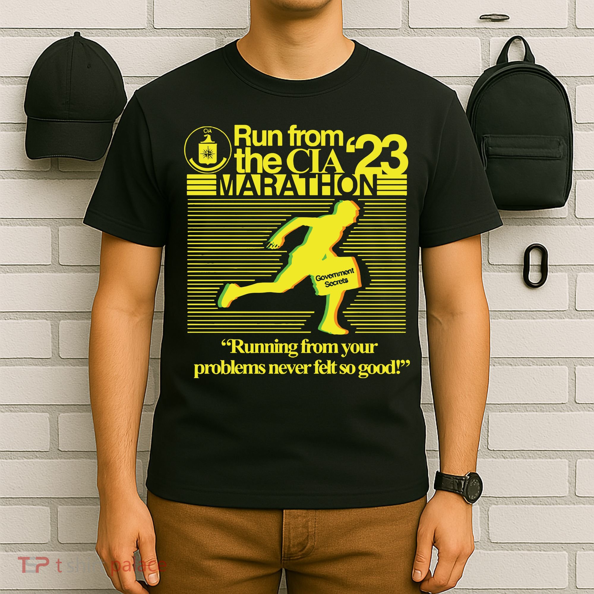 Run From The Cia 23 Marathon Running From Your Problems Never Felt So Good T-Shirt
