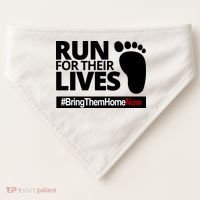Run For Their Lives Bring Them Home Now Awareness USA-Made Doggie Bandana thumb 0