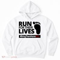 Run For Their Lives Bring Them Home Now Awareness Hoodie thumb 0