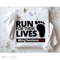 Run For Their Lives Bring Them Home Now Awareness Sweatshirt thumb 2