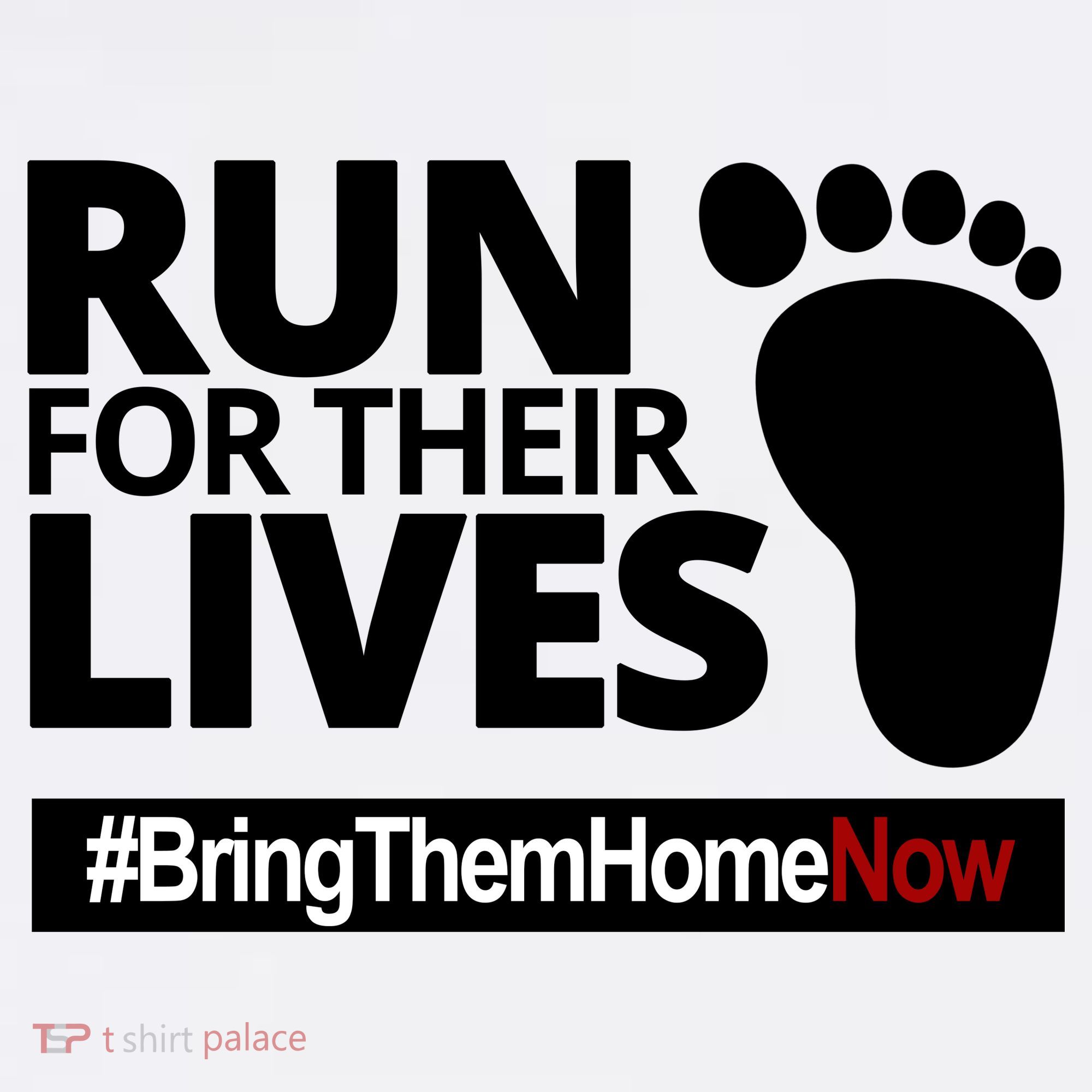 Run For Their Lives Bring Them Home Now Awareness T-Shirt