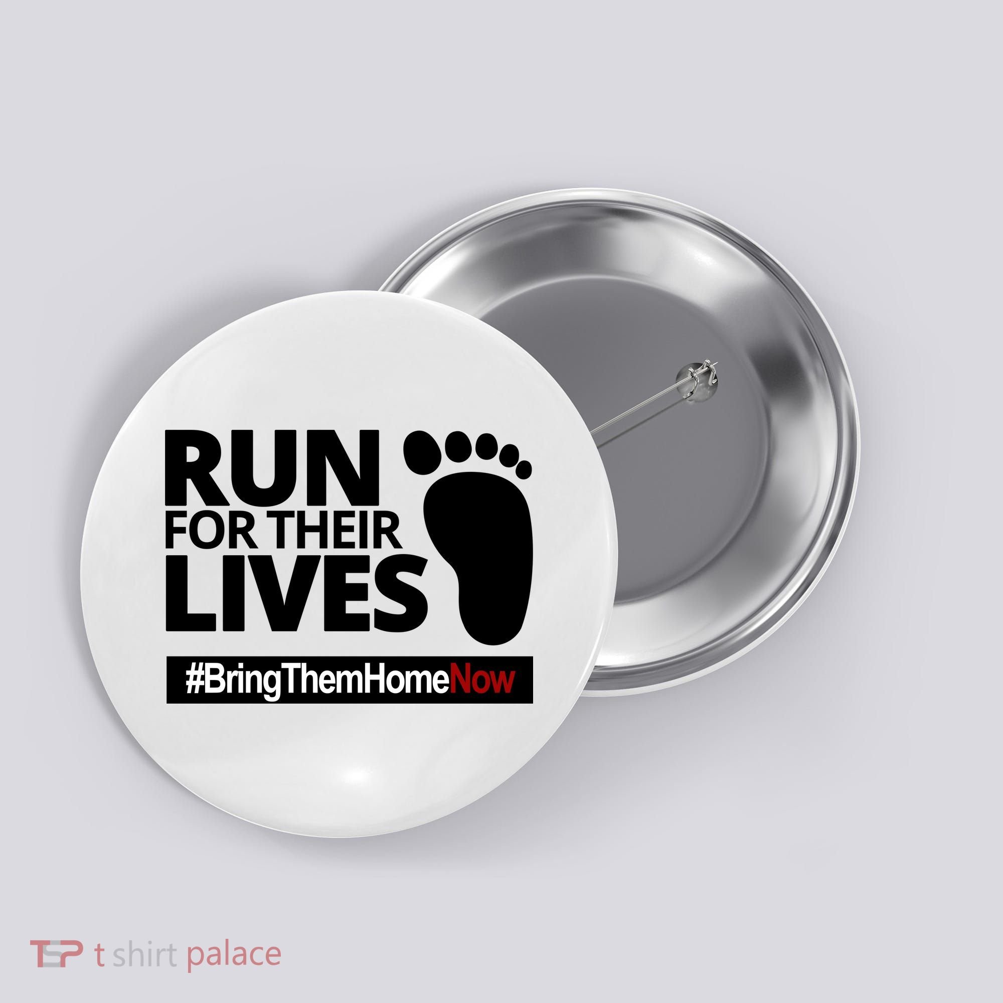 Run For Their Lives Bring Them Home Now Awareness Button