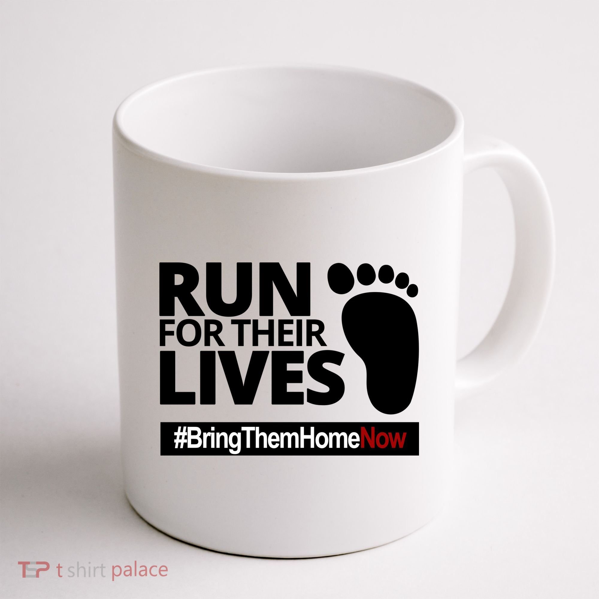 Run For Their Lives Bring Them Home Now Awareness Coffee Mug