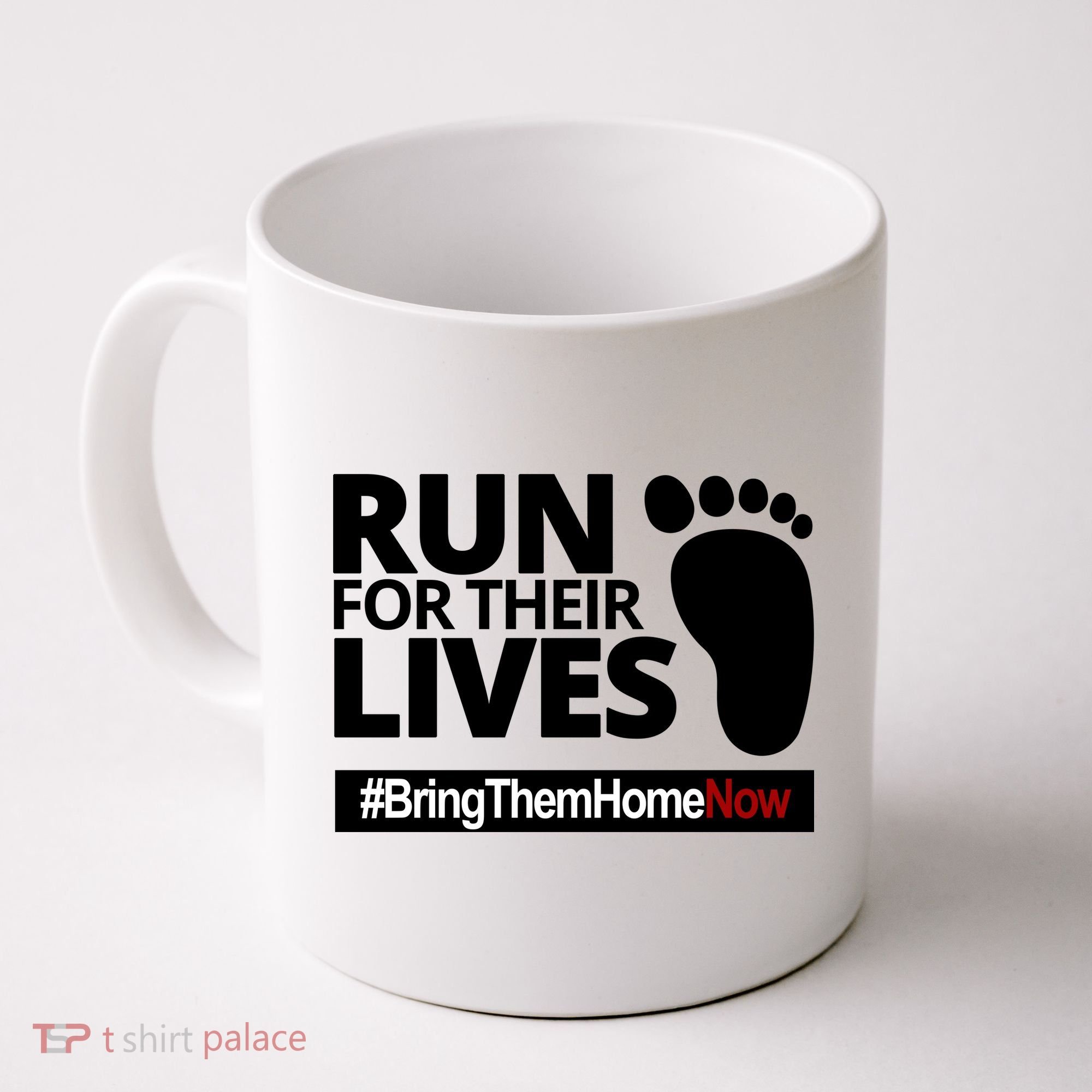 Run For Their Lives Bring Them Home Now Awareness Coffee Mug