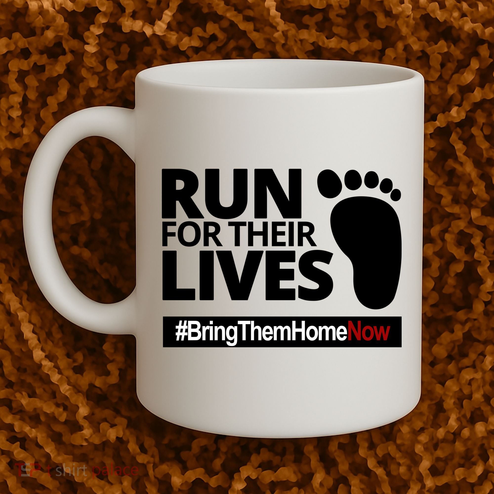 Run For Their Lives Bring Them Home Now Awareness Coffee Mug