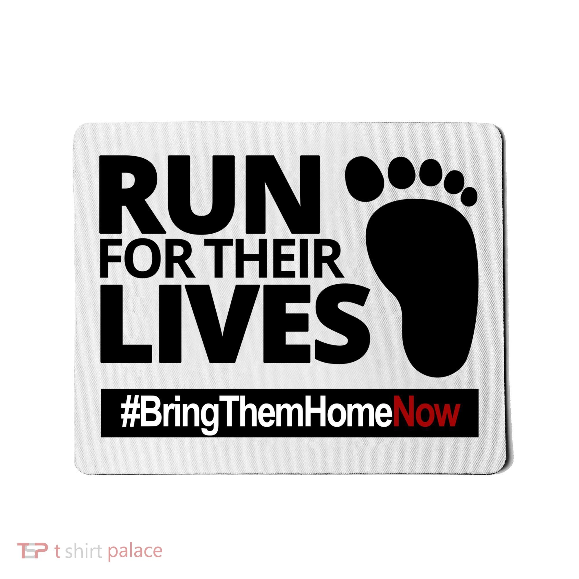 Run For Their Lives Bring Them Home Now Awareness Mousepad