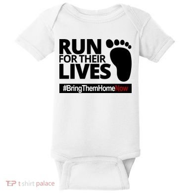 Run For Their Lives Bring Them Home Now Awareness Baby Bodysuit