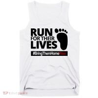 Run For Their Lives Bring Them Home Now Awareness Tank Top thumb 0