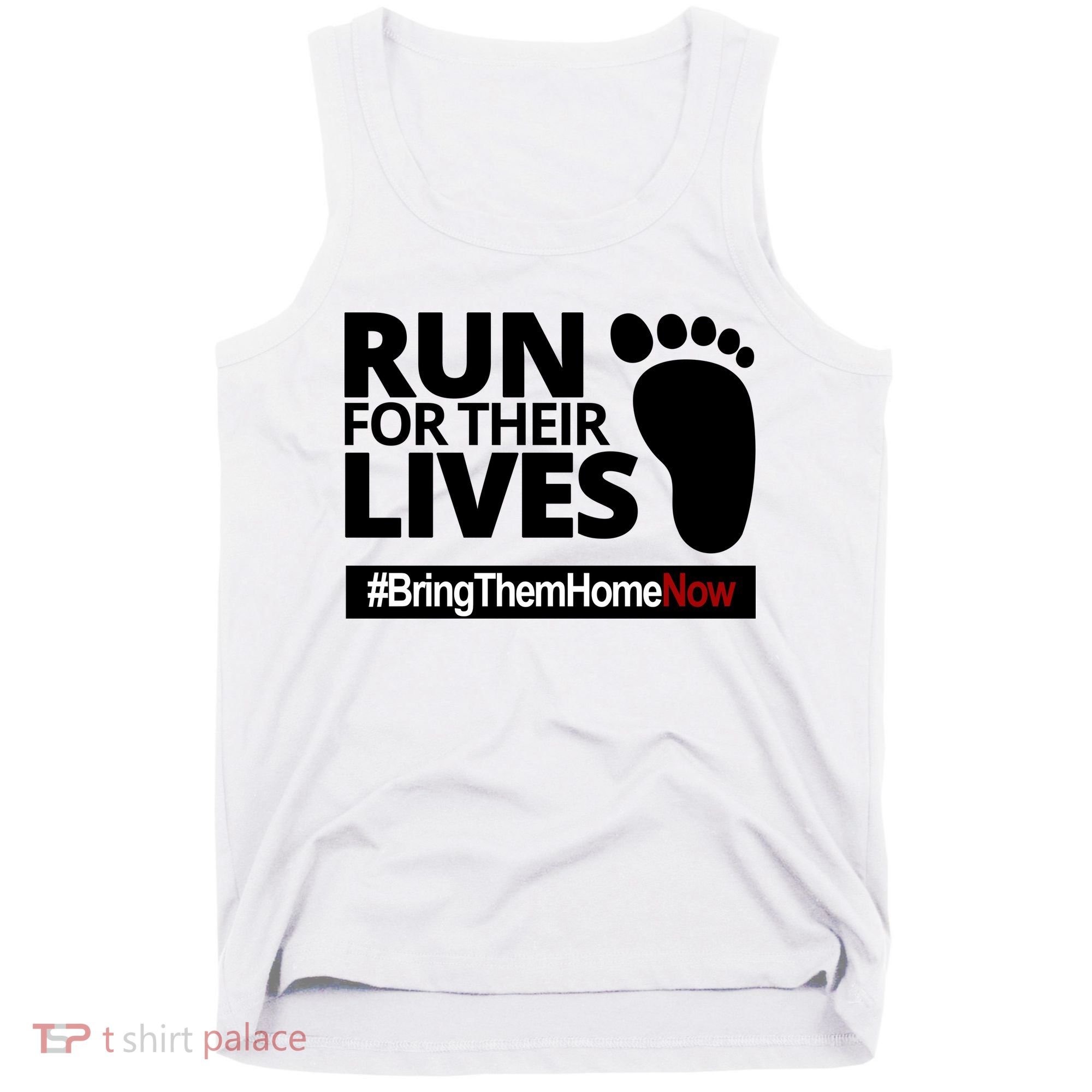 Run For Their Lives Bring Them Home Now Awareness Tank Top