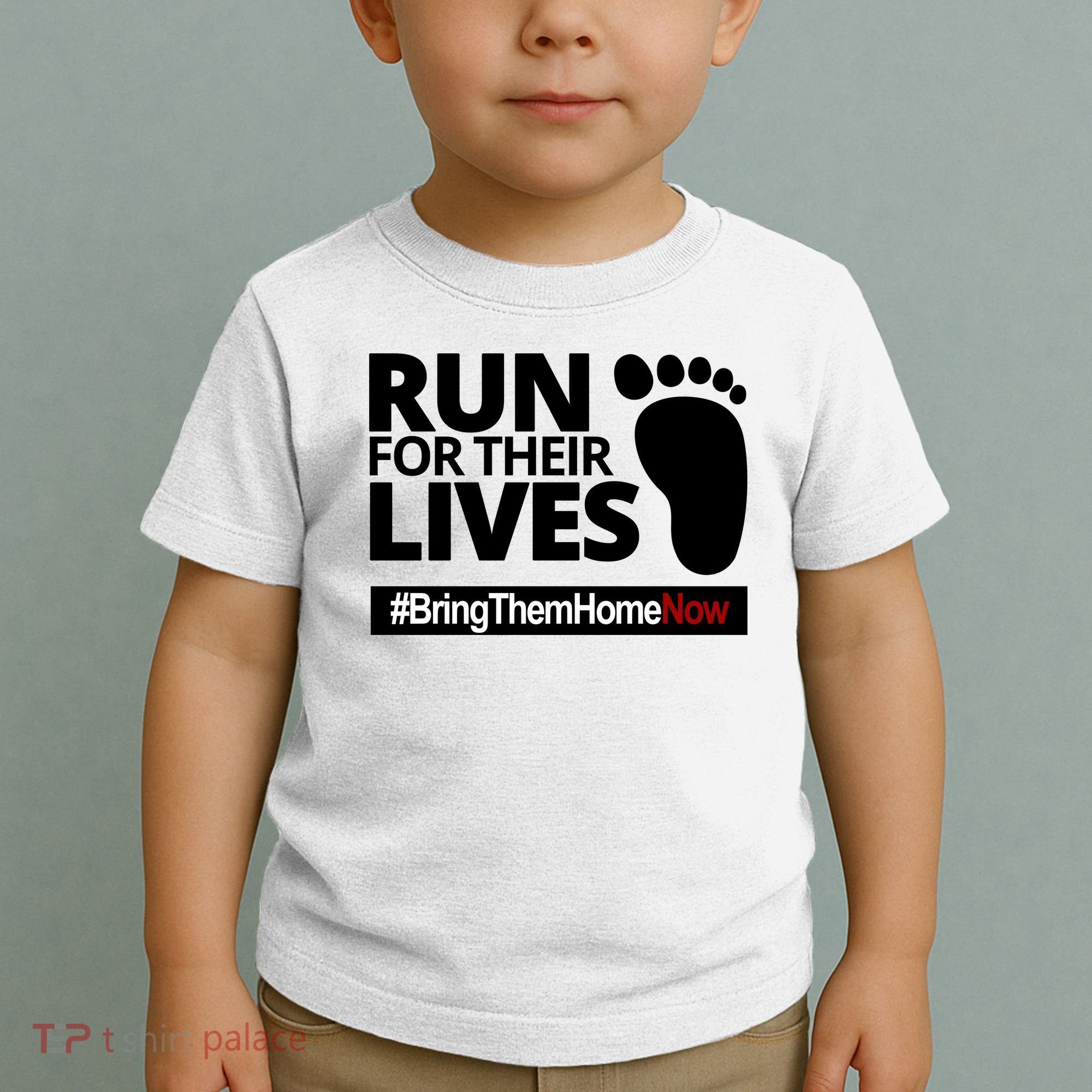 Run For Their Lives Bring Them Home Now Awareness Toddler T-Shirt