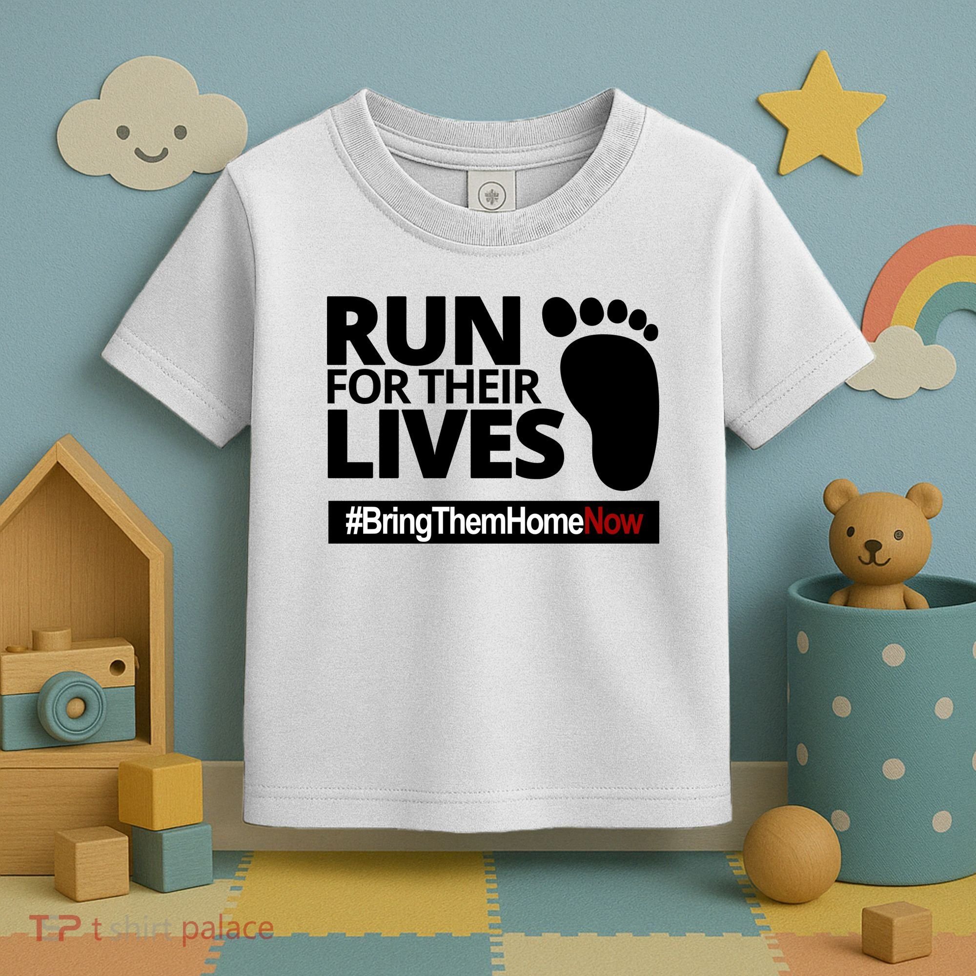 Run For Their Lives Bring Them Home Now Awareness Toddler T-Shirt