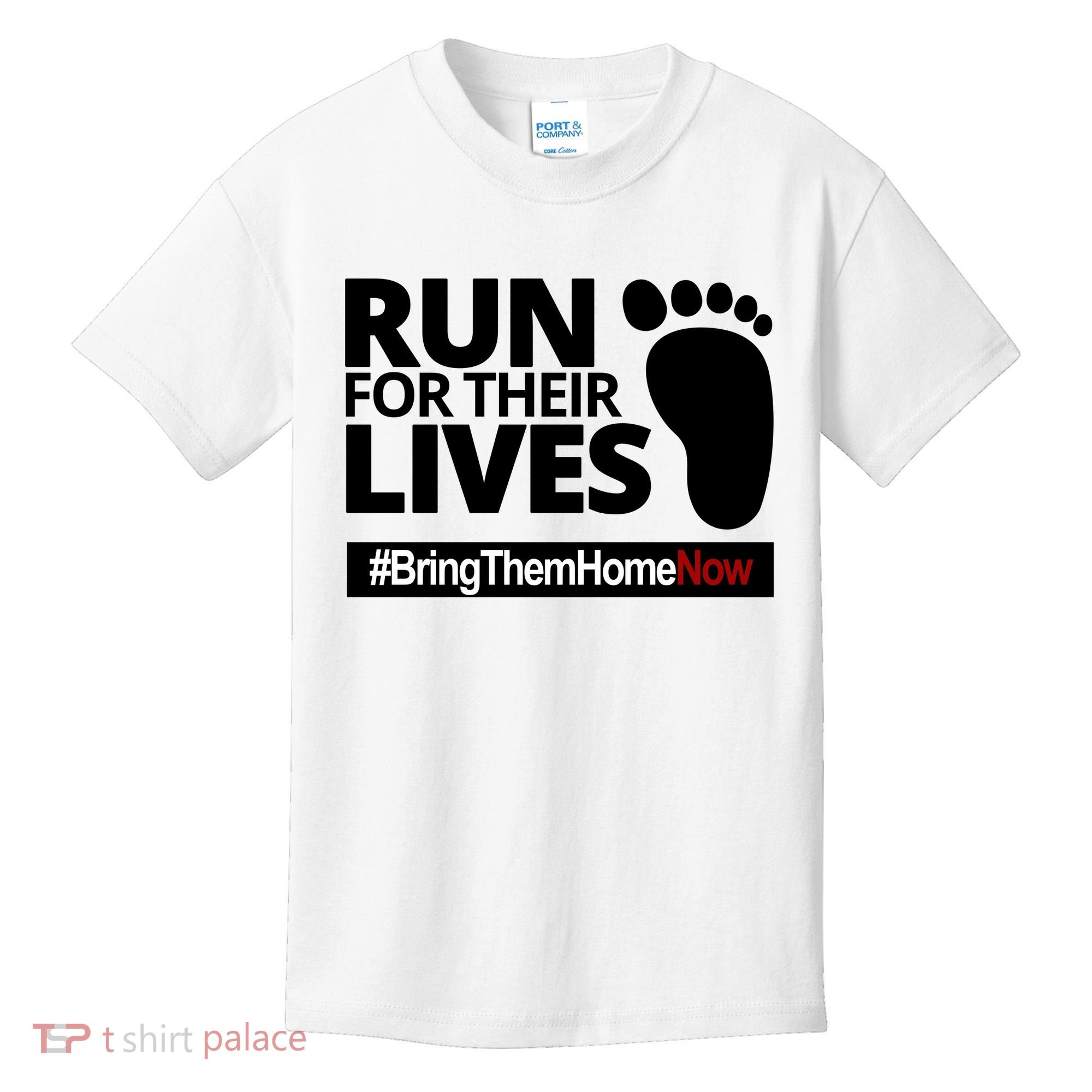 Run For Their Lives Bring Them Home Now Awareness Kids T-Shirt
