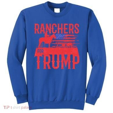 Ranchers For Trump Conservative Republican Support President Gift Sweatshirt