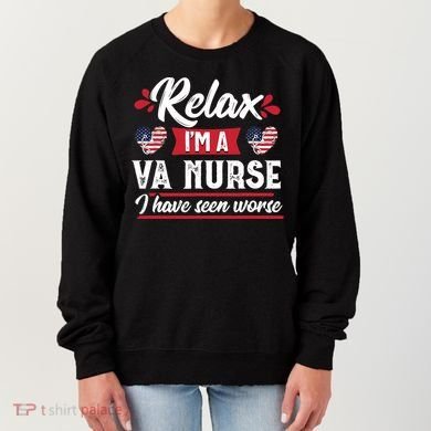 Relax Funny VA Nurse Veteran Nursing Gift Women's Sweatshirt