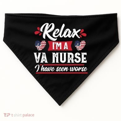 Relax Funny VA Nurse Veteran Nursing Gift USA-Made Doggie Bandana