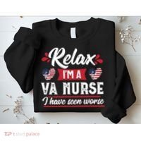 Relax Funny VA Nurse Veteran Nursing Gift Sweatshirt thumb 2