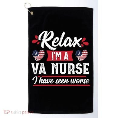 Relax Funny VA Nurse Veteran Nursing Gift Golf Towel