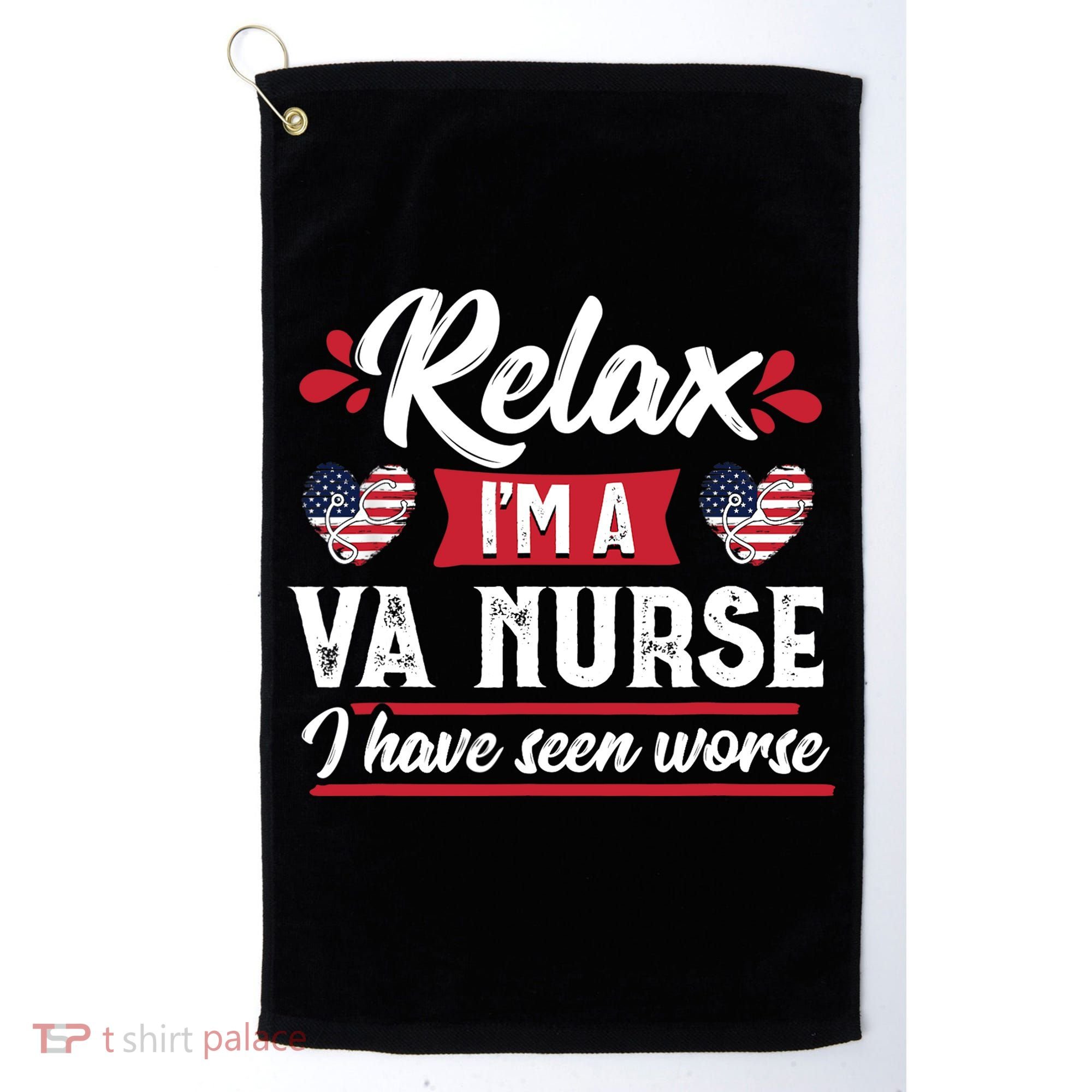 Relax Funny VA Nurse Veteran Nursing Gift Golf Towel