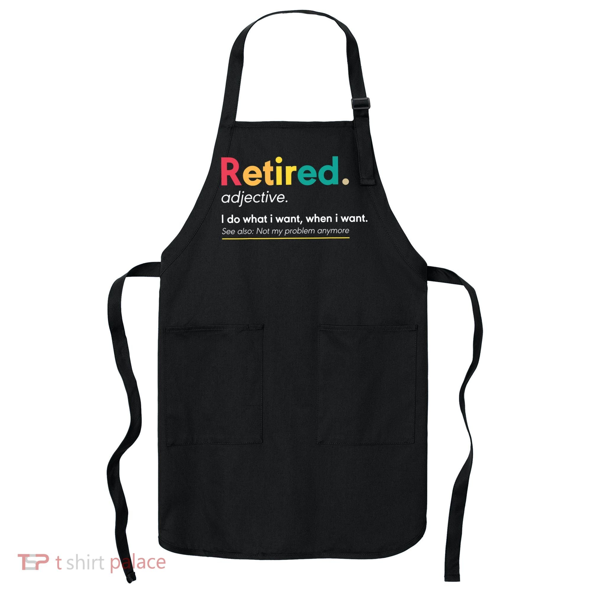 Retirement For Women Funny Retirement For Men Apron