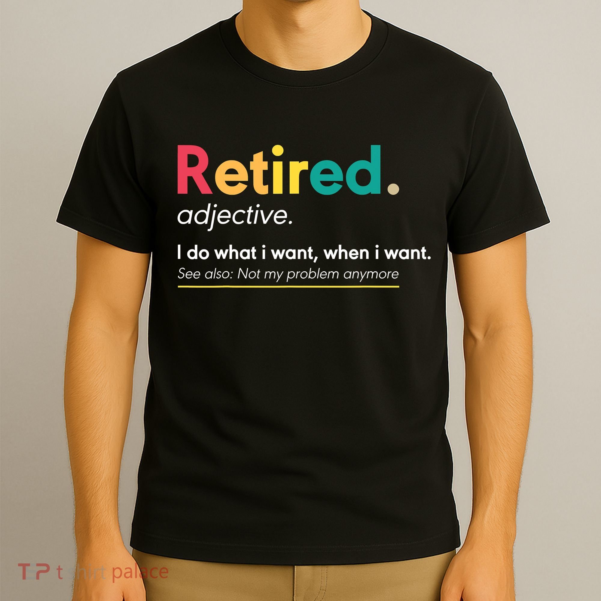 Retirement For Women Funny Retirement For Men T-Shirt