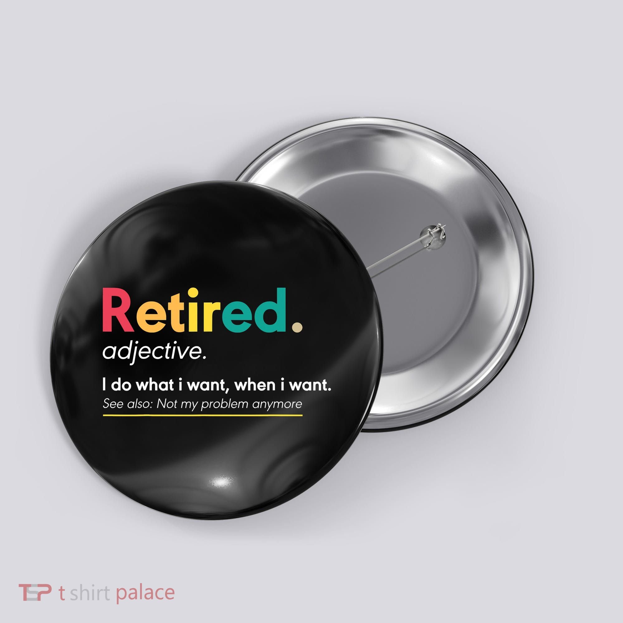 Retirement For Women Funny Retirement For Men Button