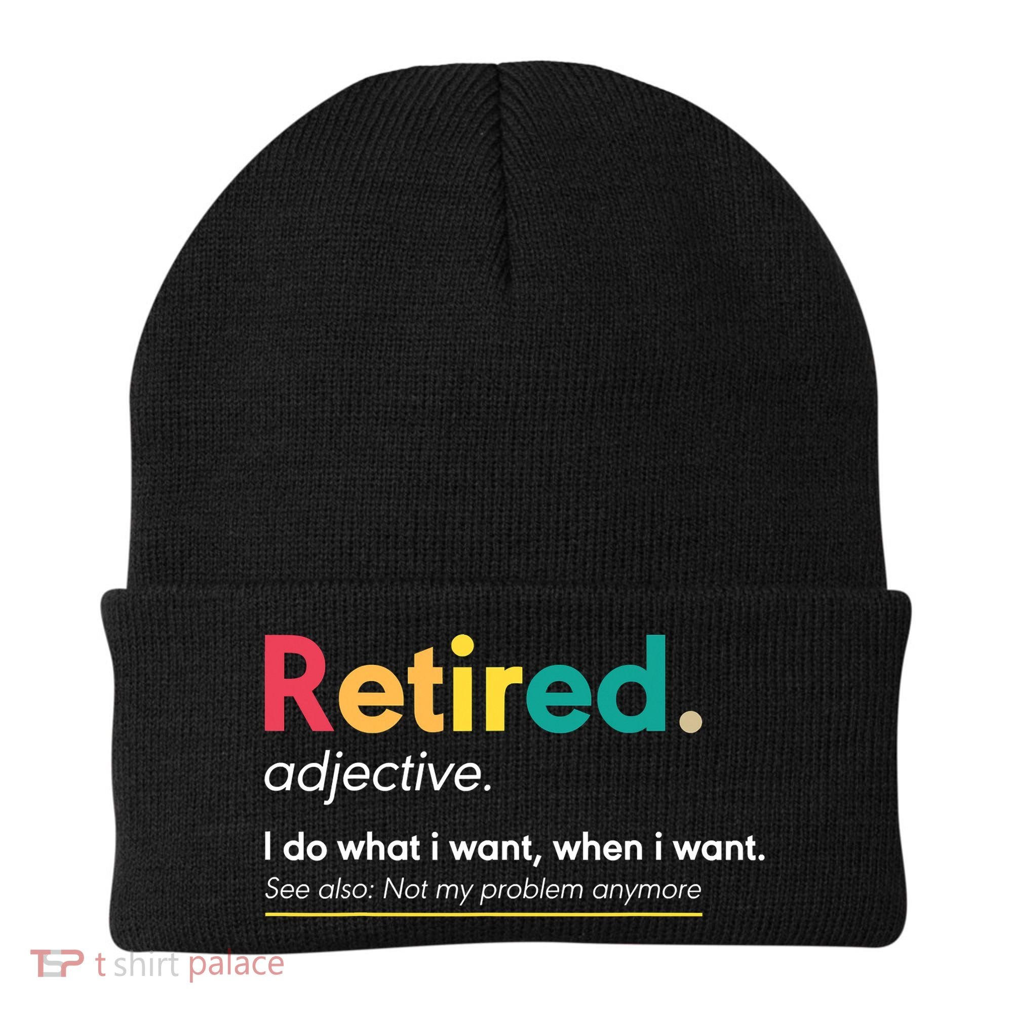 Retirement For Women Funny Retirement For Men Beanie