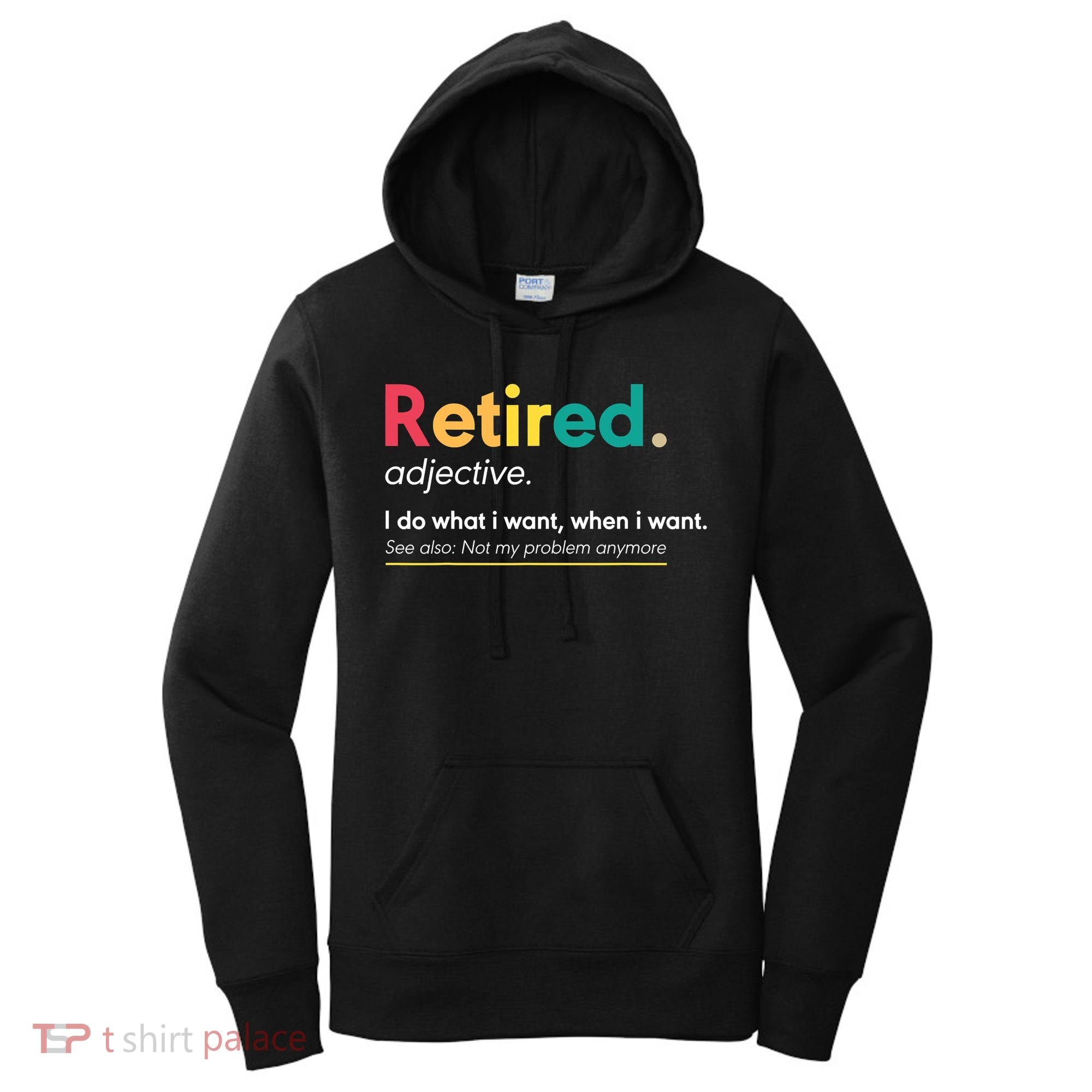 Retirement For Women Funny Retirement For Men Women's Hoodie