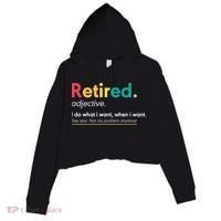 Retirement For Women Funny Retirement For Men Crop Fleece Hoodie thumb 0