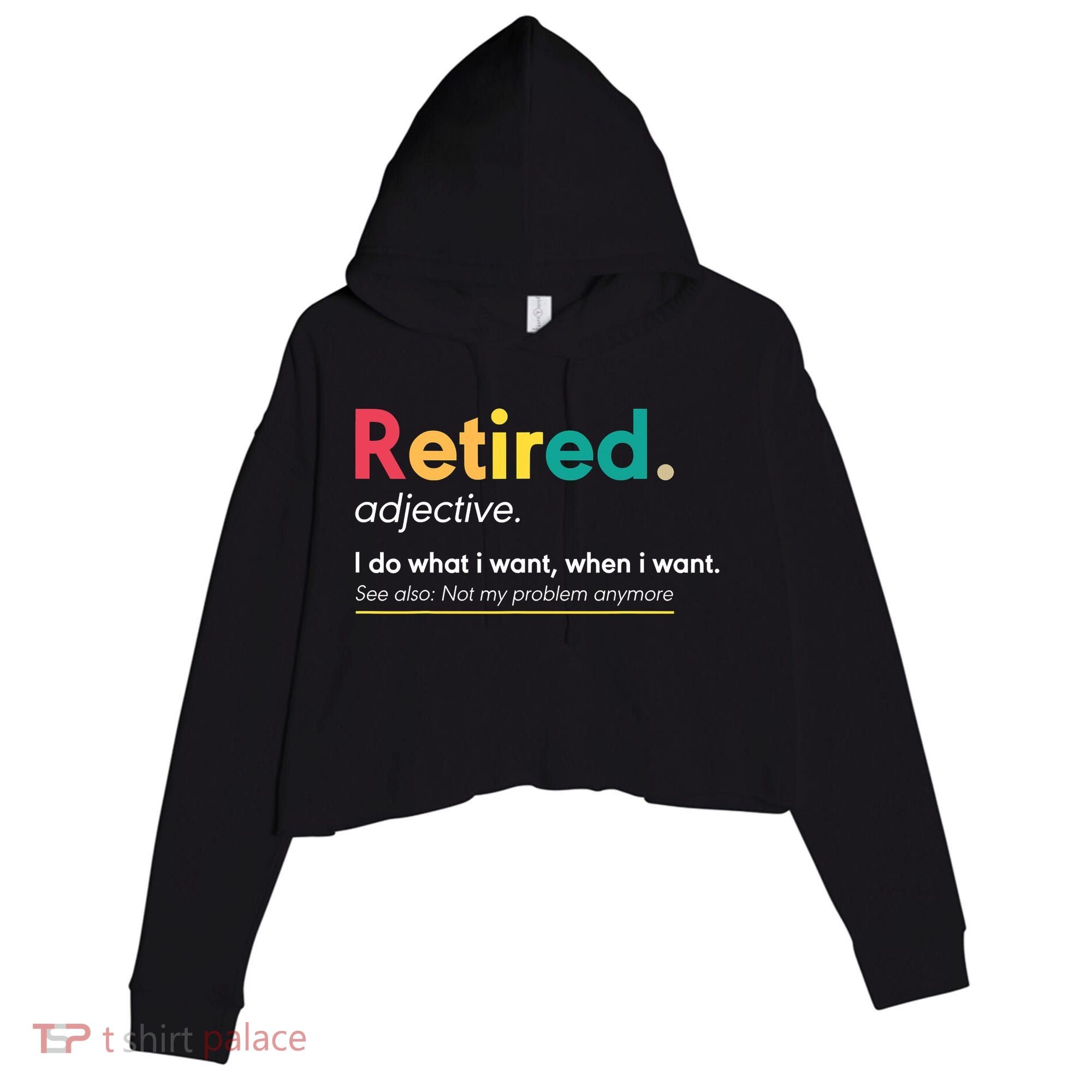Retirement For Women Funny Retirement For Men Crop Fleece Hoodie